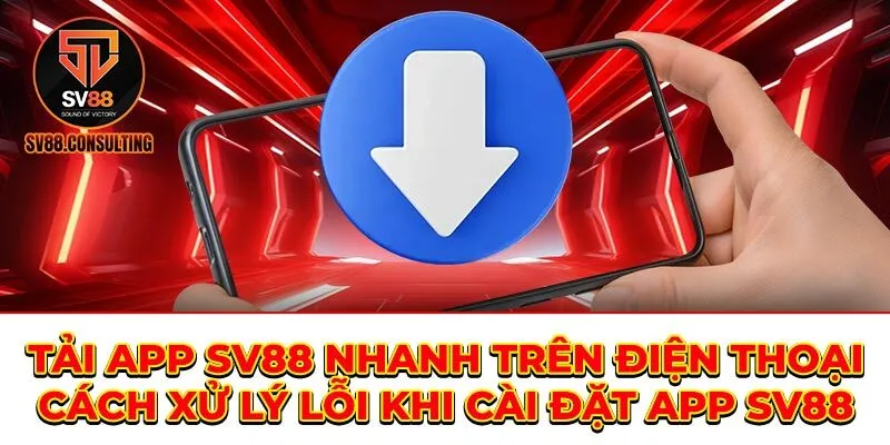 Tải App SV88 Tải App SV88