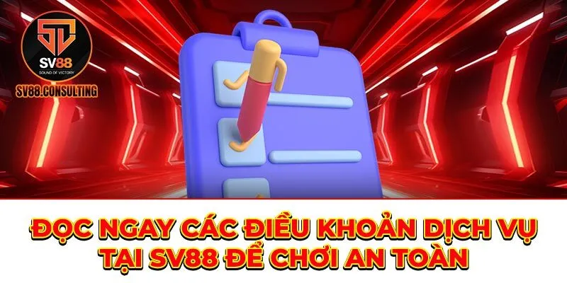 Điều Khoản Dịch Vụ Tại SV88 Điều Khoản Dịch Vụ Tại SV88
